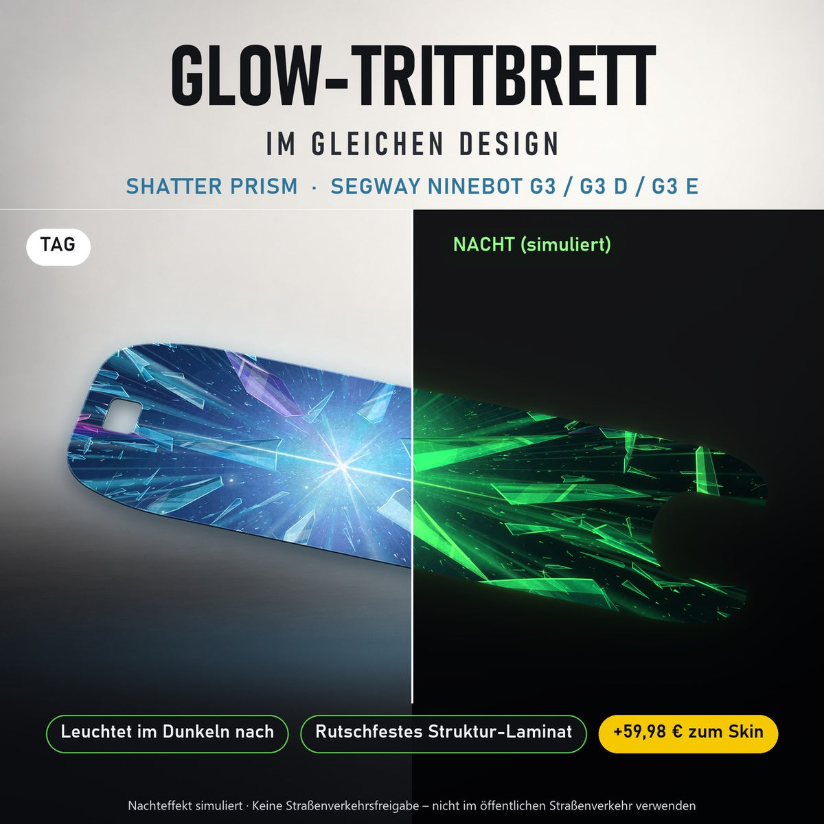 Glow-Trittbrett – SHATTER PRISM, Tag/Nacht