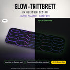 Glow-Trittbrett – GLITCH PHANTOM, Tag/Nacht