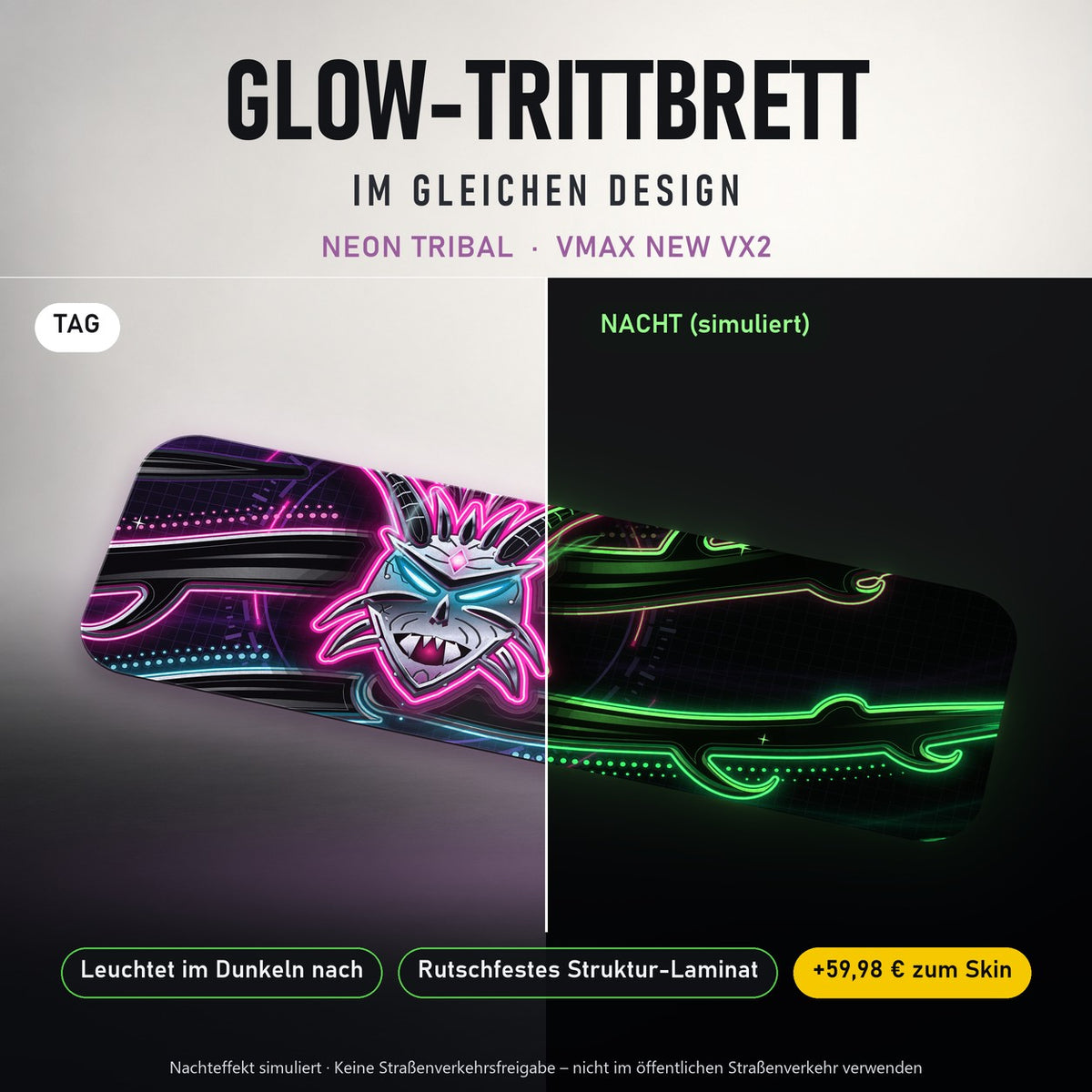 Glow-Trittbrett – NEON TRIBAL, Tag/Nacht