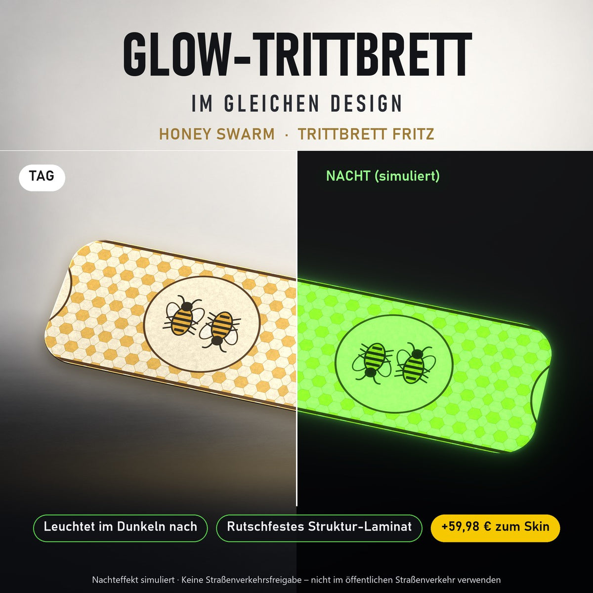 Glow-Trittbrett – HONEY SWARM, Tag/Nacht