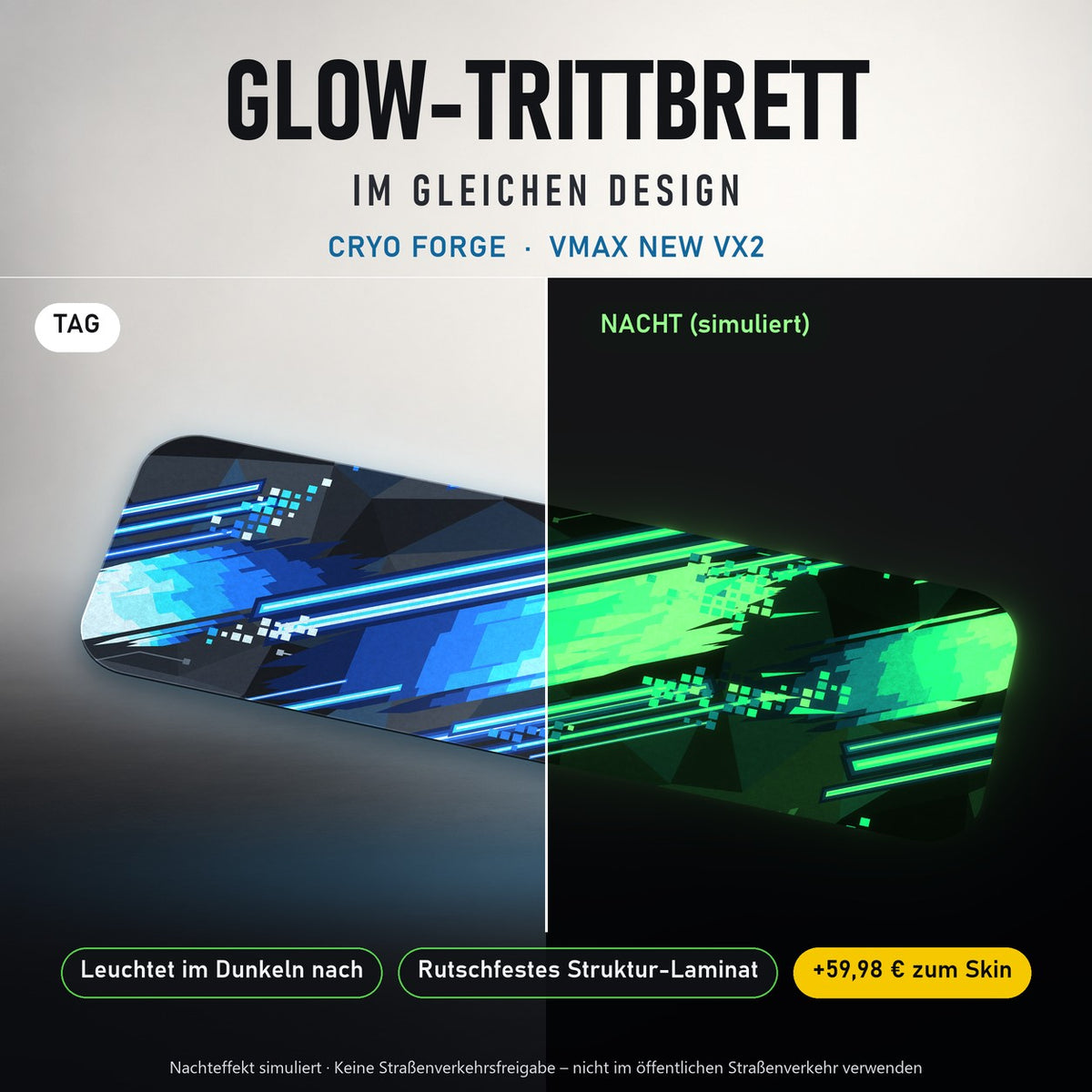 Glow-Trittbrett – CRYO FORGE, Tag/Nacht