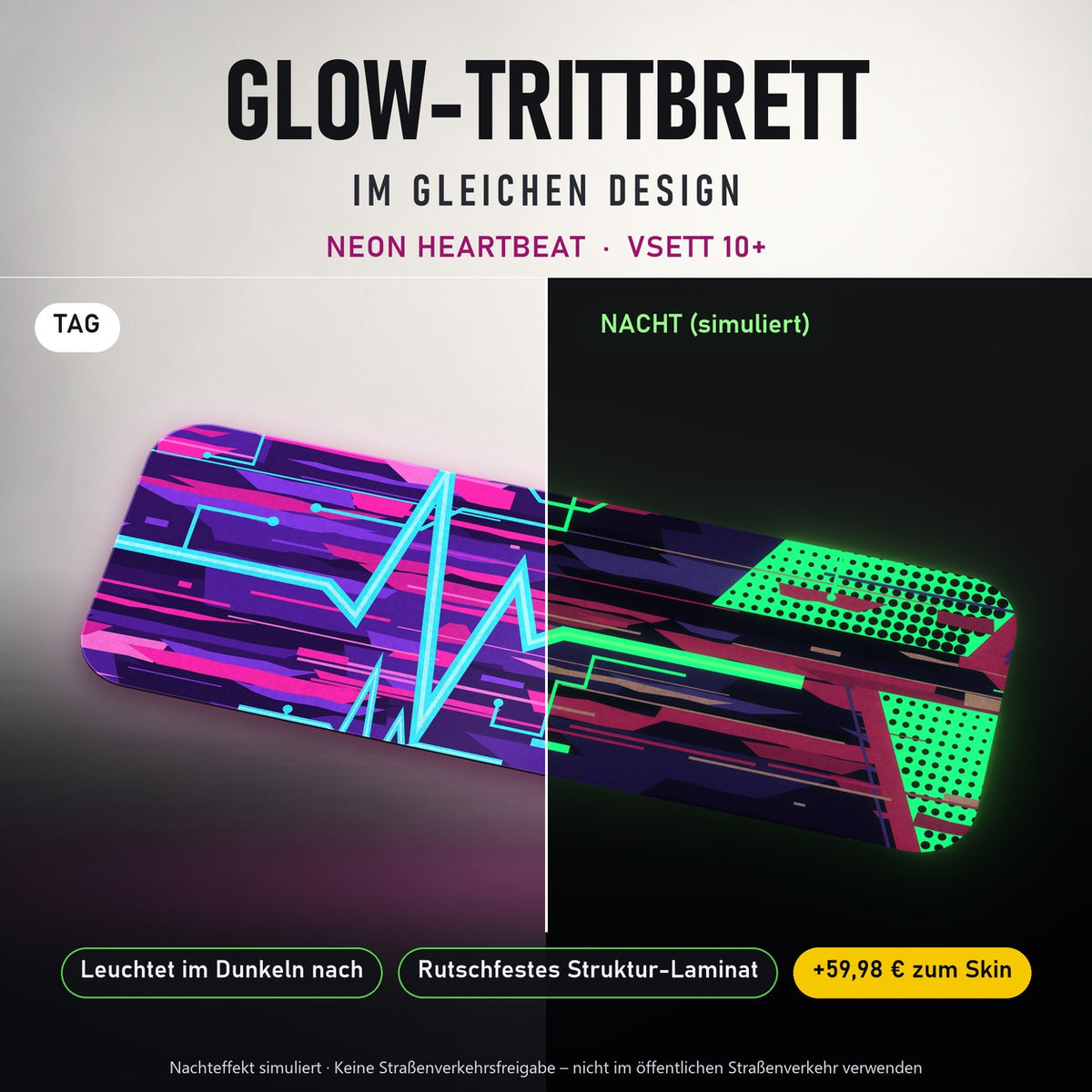 Glow-Trittbrett – NEON HEARTBEAT, Tag/Nacht