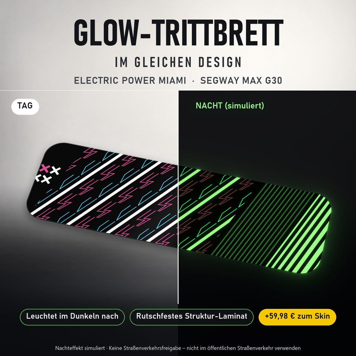 Glow-Trittbrett – ELECTRIC POWER MIAMI, Tag/Nacht