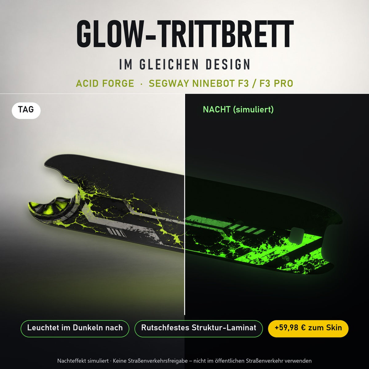 Glow-Trittbrett – ACID FORGE, Tag/Nacht