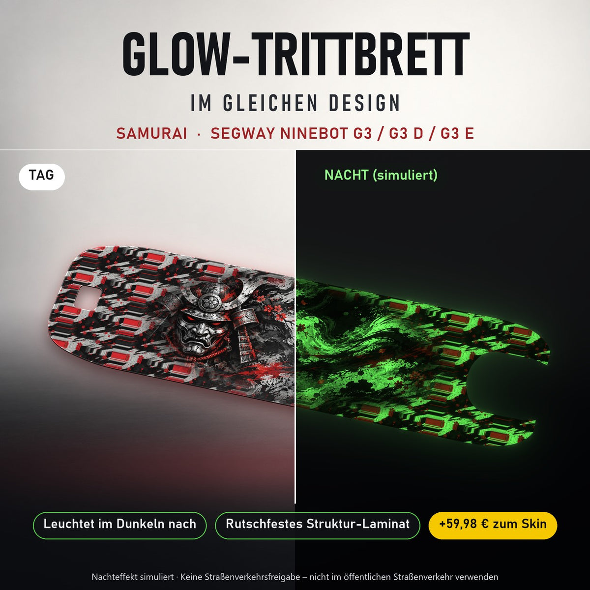 Glow-Trittbrett – SAMURAI, Tag/Nacht