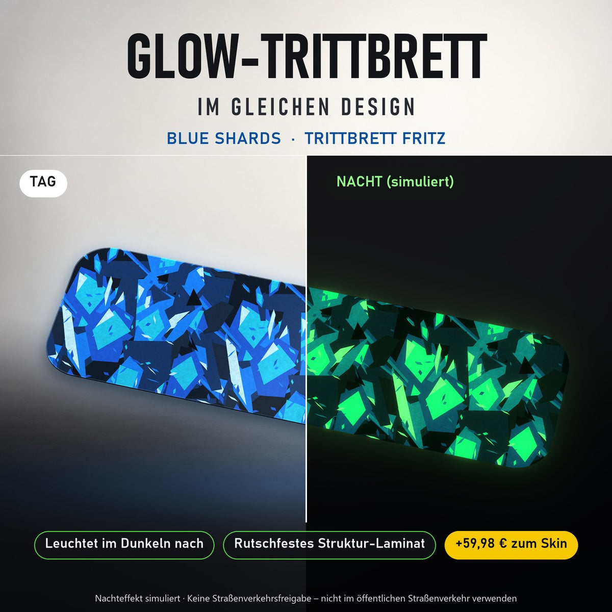 Glow-Trittbrett – BLUE SHARDS, Tag/Nacht