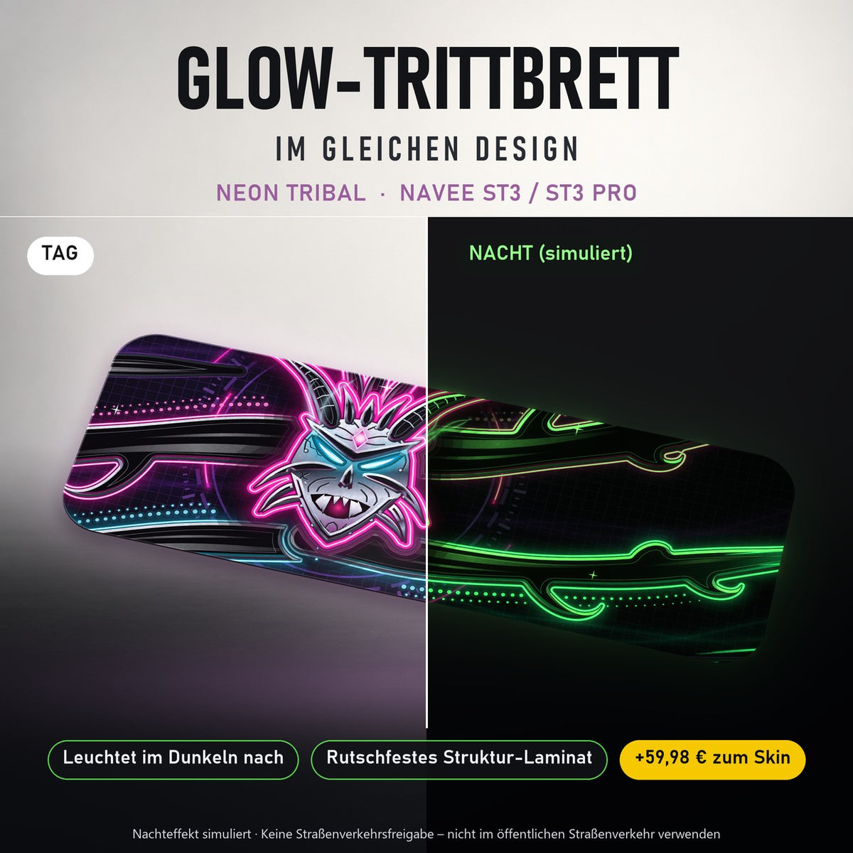 Glow-Trittbrett – NEON TRIBAL, Tag/Nacht