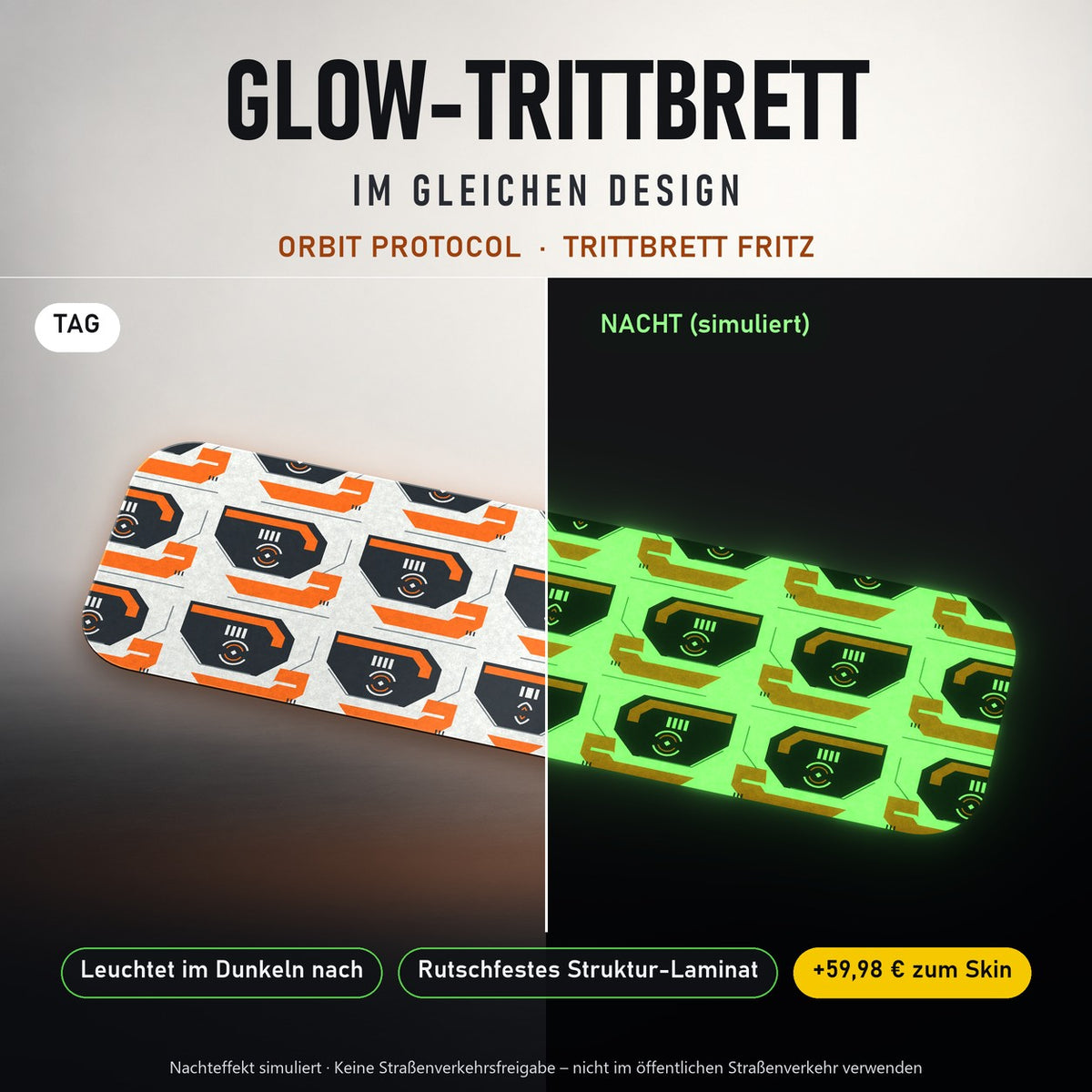 Glow-Trittbrett – ORBIT PROTOCOL, Tag/Nacht