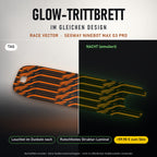 Glow-Trittbrett – RACE VECTOR, Tag/Nacht