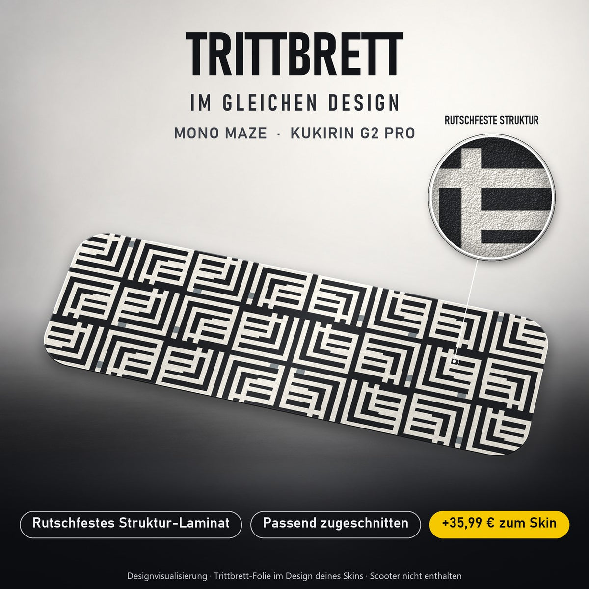 Trittbrett im gleichen Design – MONO MAZE
