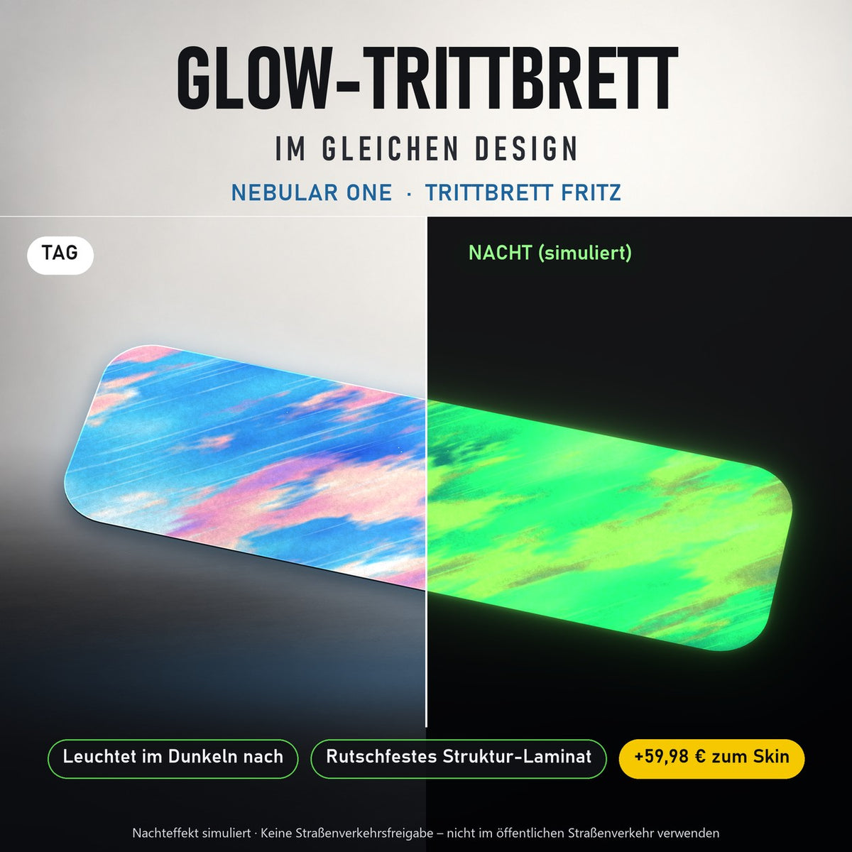 Glow-Trittbrett – NEBULAR ONE, Tag/Nacht