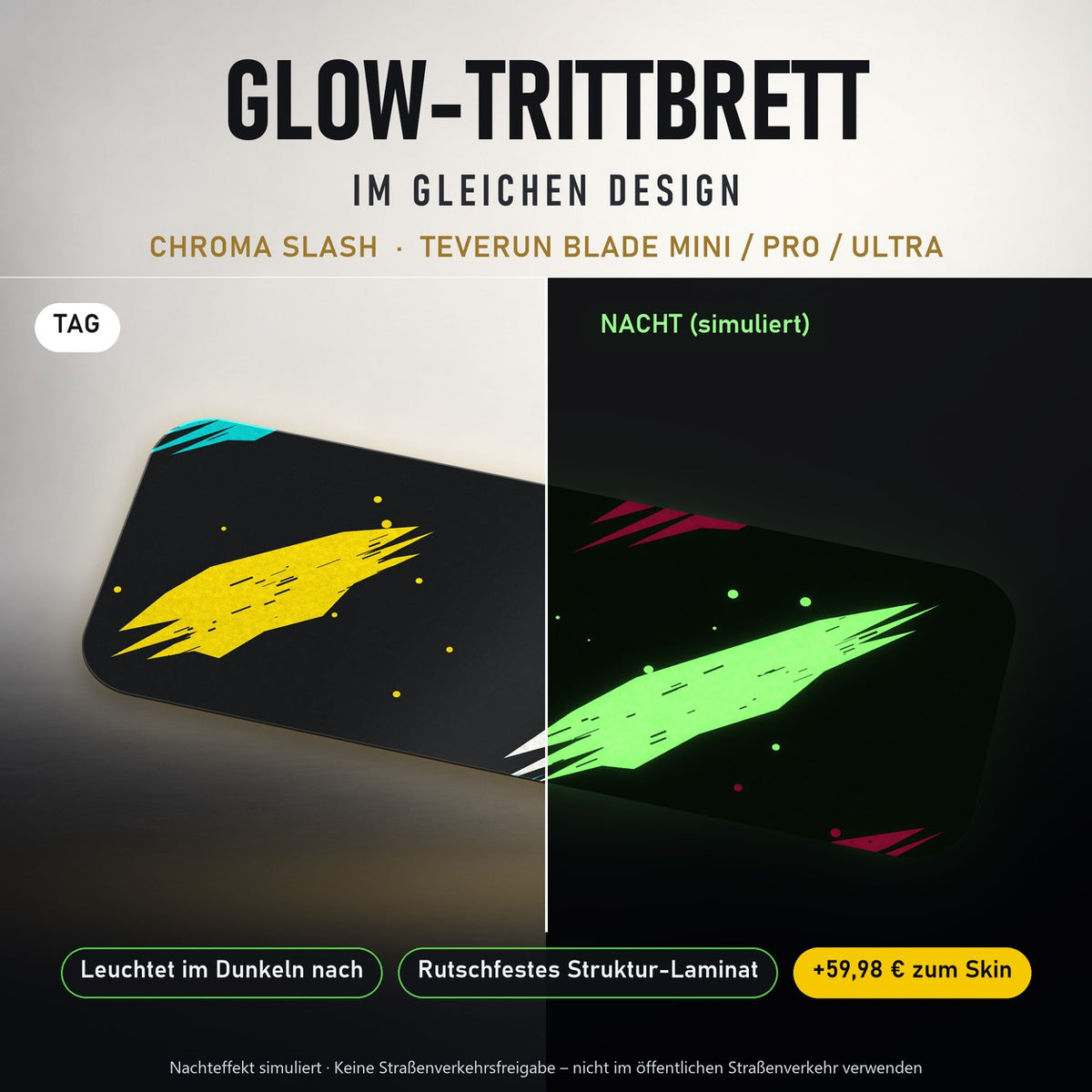 Glow-Trittbrett – CHROMA SLASH, Tag/Nacht