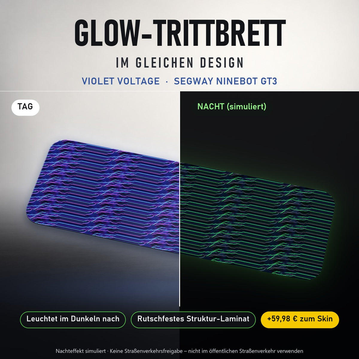Glow-Trittbrett – VIOLET VOLTAGE, Tag/Nacht