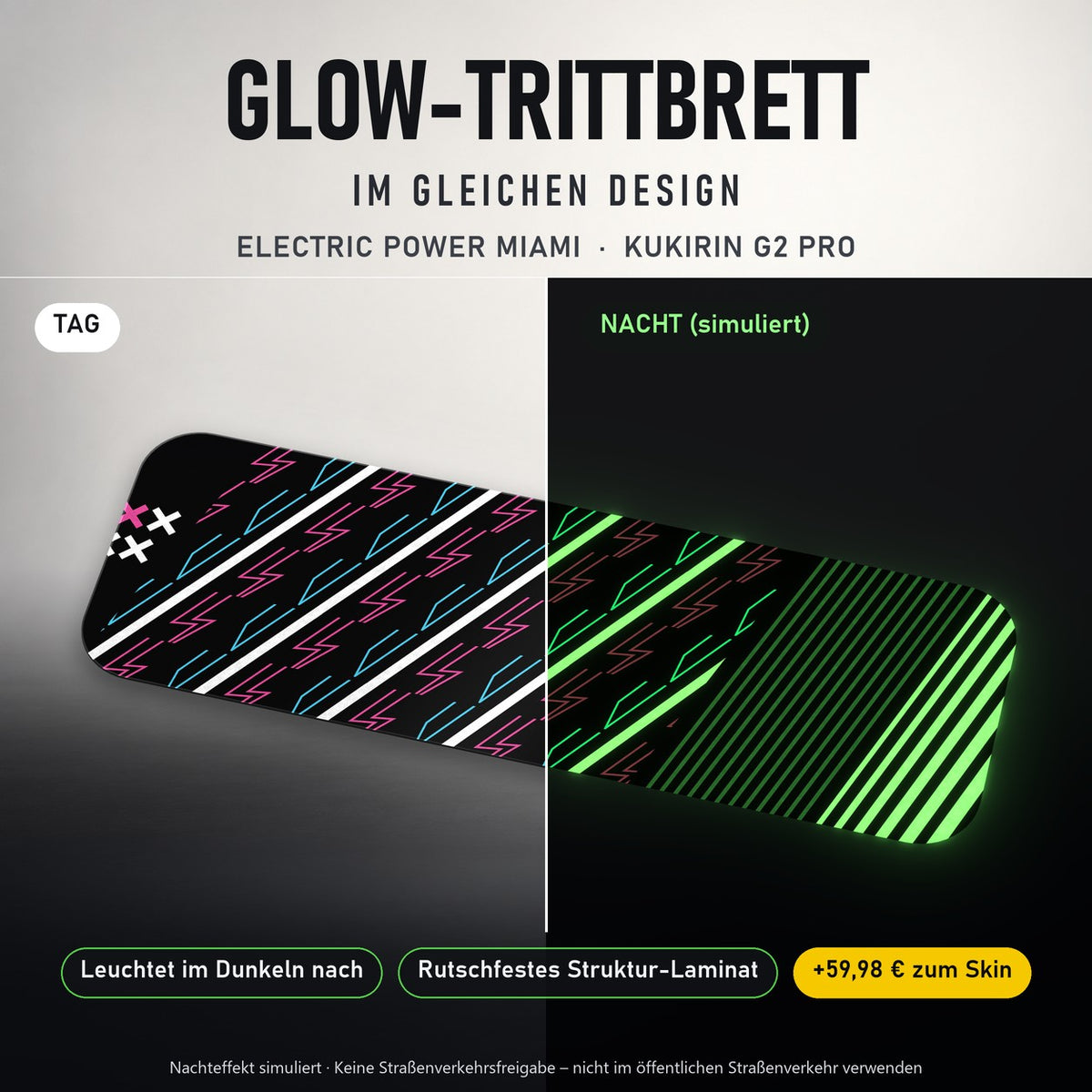 Glow-Trittbrett – ELECTRIC POWER MIAMI, Tag/Nacht
