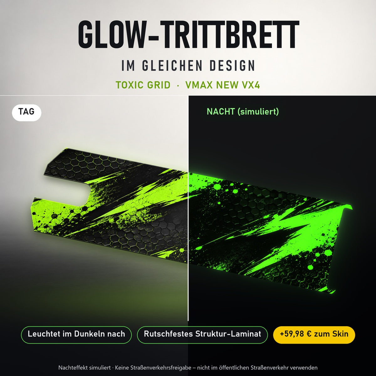 Glow-Trittbrett – TOXIC GRID, Tag/Nacht