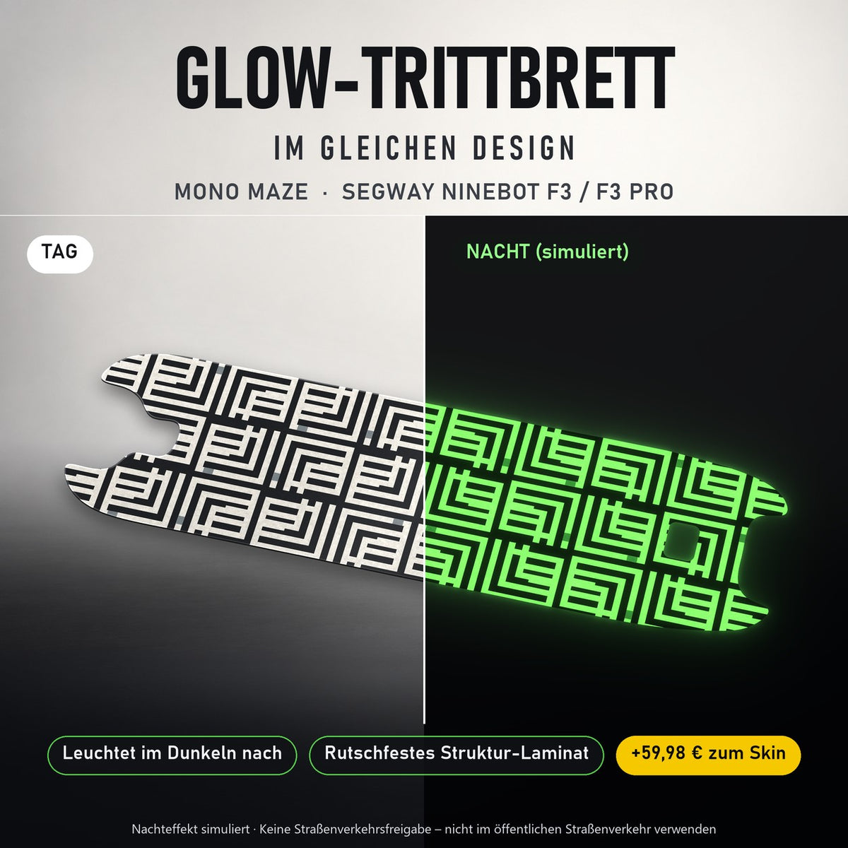 Glow-Trittbrett – MONO MAZE, Tag/Nacht