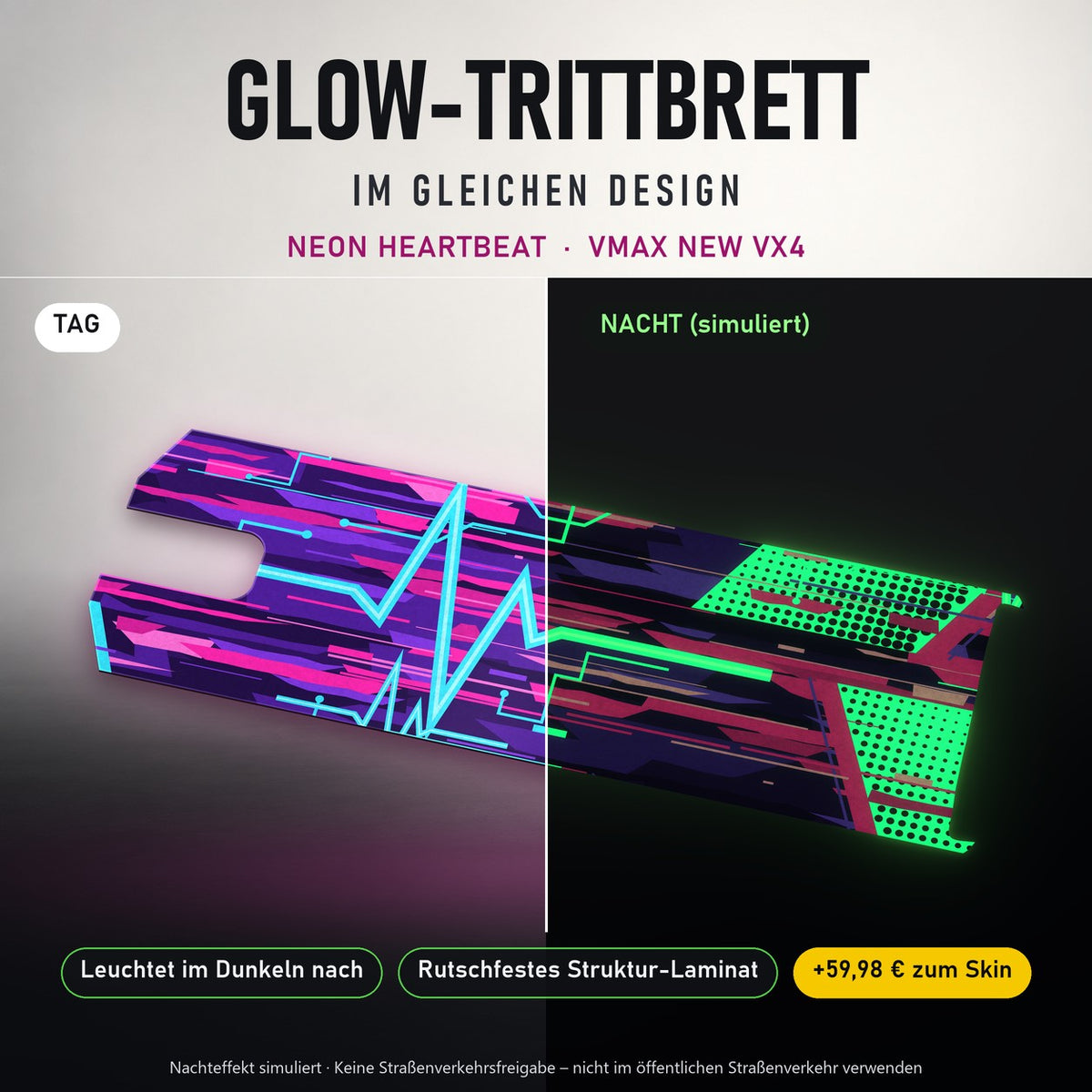 Glow-Trittbrett – NEON HEARTBEAT, Tag/Nacht