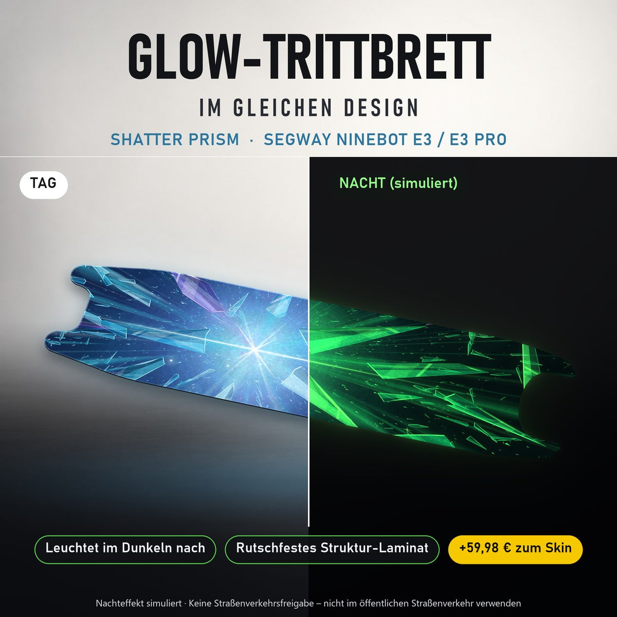 Glow-Trittbrett – SHATTER PRISM, Tag/Nacht