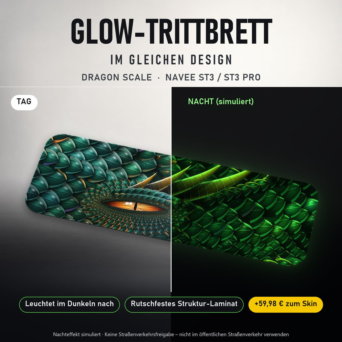 Glow-Trittbrett – DRAGON SCALE, Tag/Nacht