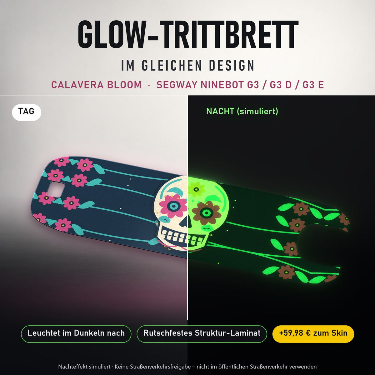 Glow-Trittbrett – CALAVERA BLOOM, Tag/Nacht