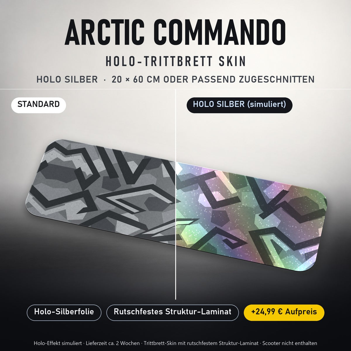 TRITTBRETT SKIN | ARCTIC COMMANDO – Holo Silber (+24,99 €, Lieferzeit ca. 2 Wochen): Standard und Holo-Silberfolie im Vergleich, Holo-Effekt simuliert.