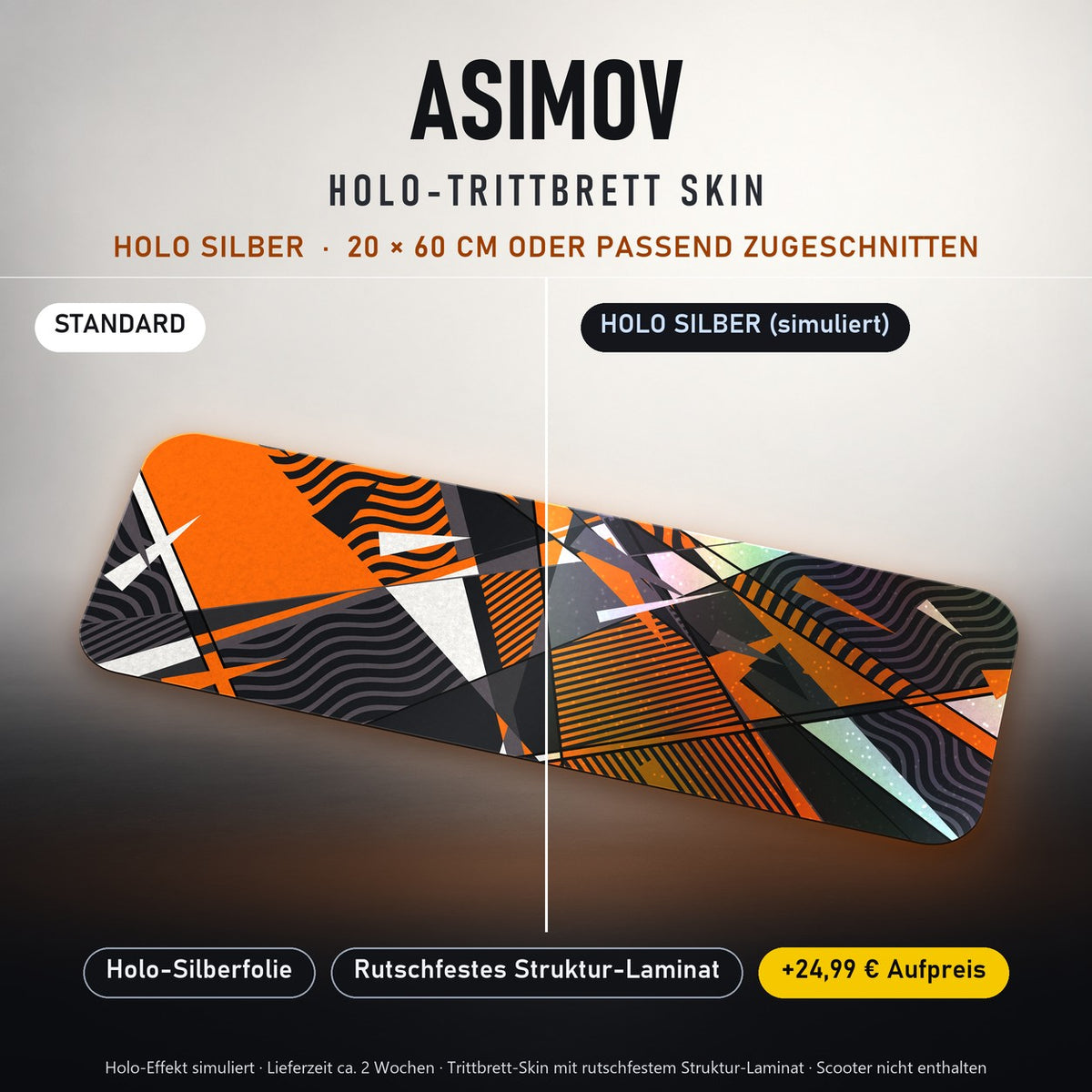 TRITTBRETT SKIN | ASIMOV – Holo Silber (+24,99 €, Lieferzeit ca. 2 Wochen): Standard und Holo-Silberfolie im Vergleich, Holo-Effekt simuliert.