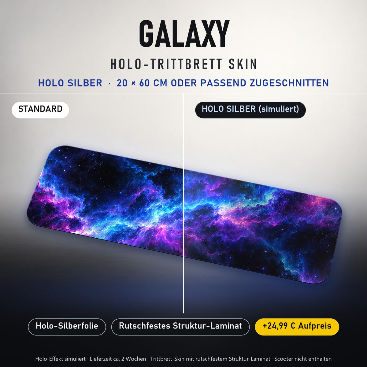 TRITTBRETT SKIN | GALAXY – Holo Silber (+24,99 €, Lieferzeit ca. 2 Wochen): Standard und Holo-Silberfolie im Vergleich, Holo-Effekt simuliert.