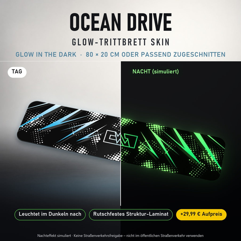 TRITTBRETT SKIN | OCEAN DRIVE – Glow in the Dark (+29,99 €): Tag und Nacht im Vergleich, Nachteffekt simuliert. Keine Straßenverkehrsfreigabe.