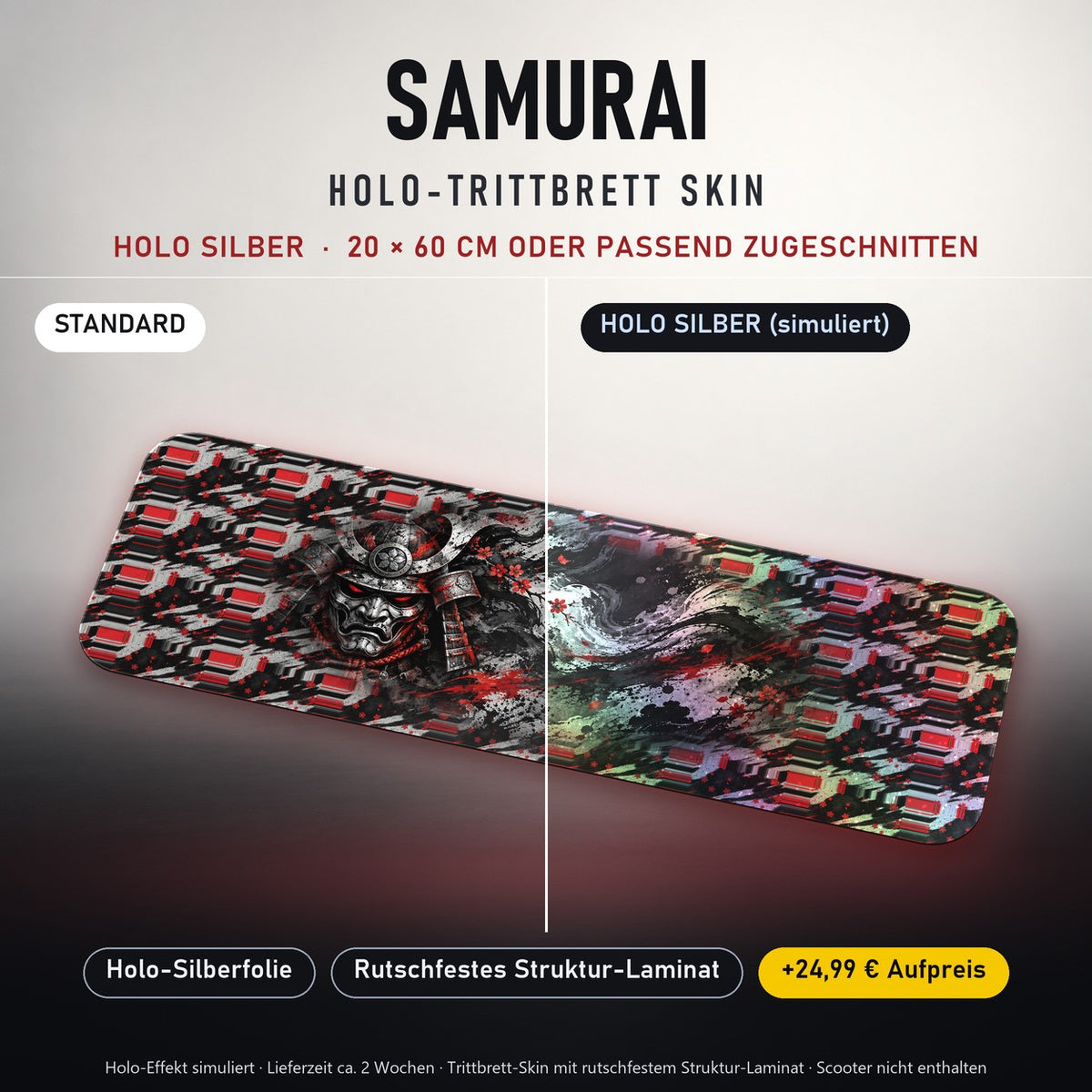 TRITTBRETT SKIN | SAMURAI – Holo Silber (+24,99 €, Lieferzeit ca. 2 Wochen): Standard und Holo-Silberfolie im Vergleich, Holo-Effekt simuliert.