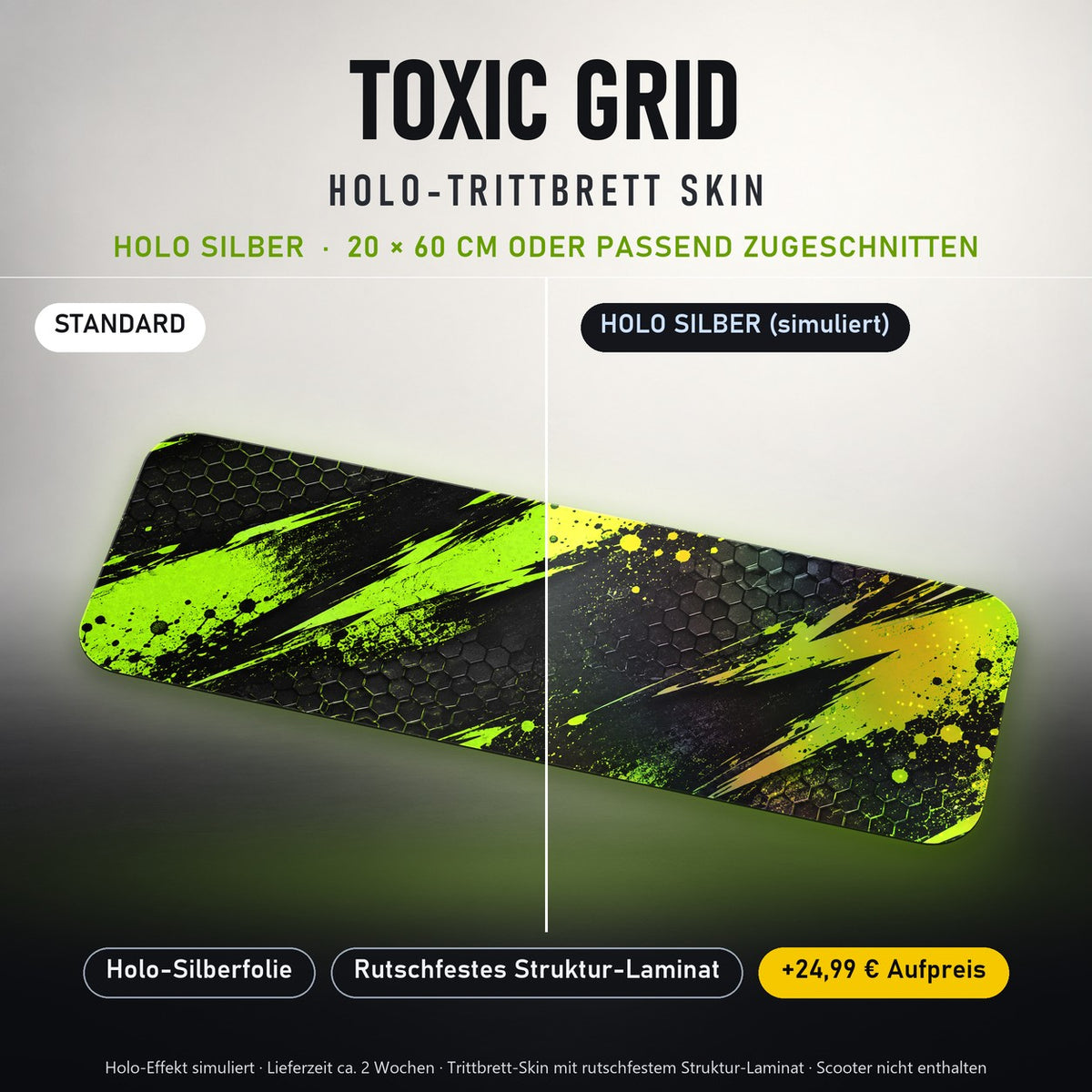 TRITTBRETT SKIN | TOXIC GRID – Holo Silber (+24,99 €, Lieferzeit ca. 2 Wochen): Standard und Holo-Silberfolie im Vergleich, Holo-Effekt simuliert.