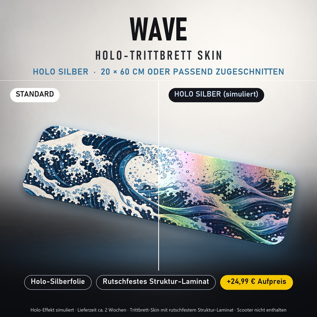 TRITTBRETT SKIN | WAVE – Holo Silber (+24,99 €, Lieferzeit ca. 2 Wochen): Standard und Holo-Silberfolie im Vergleich, Holo-Effekt simuliert.