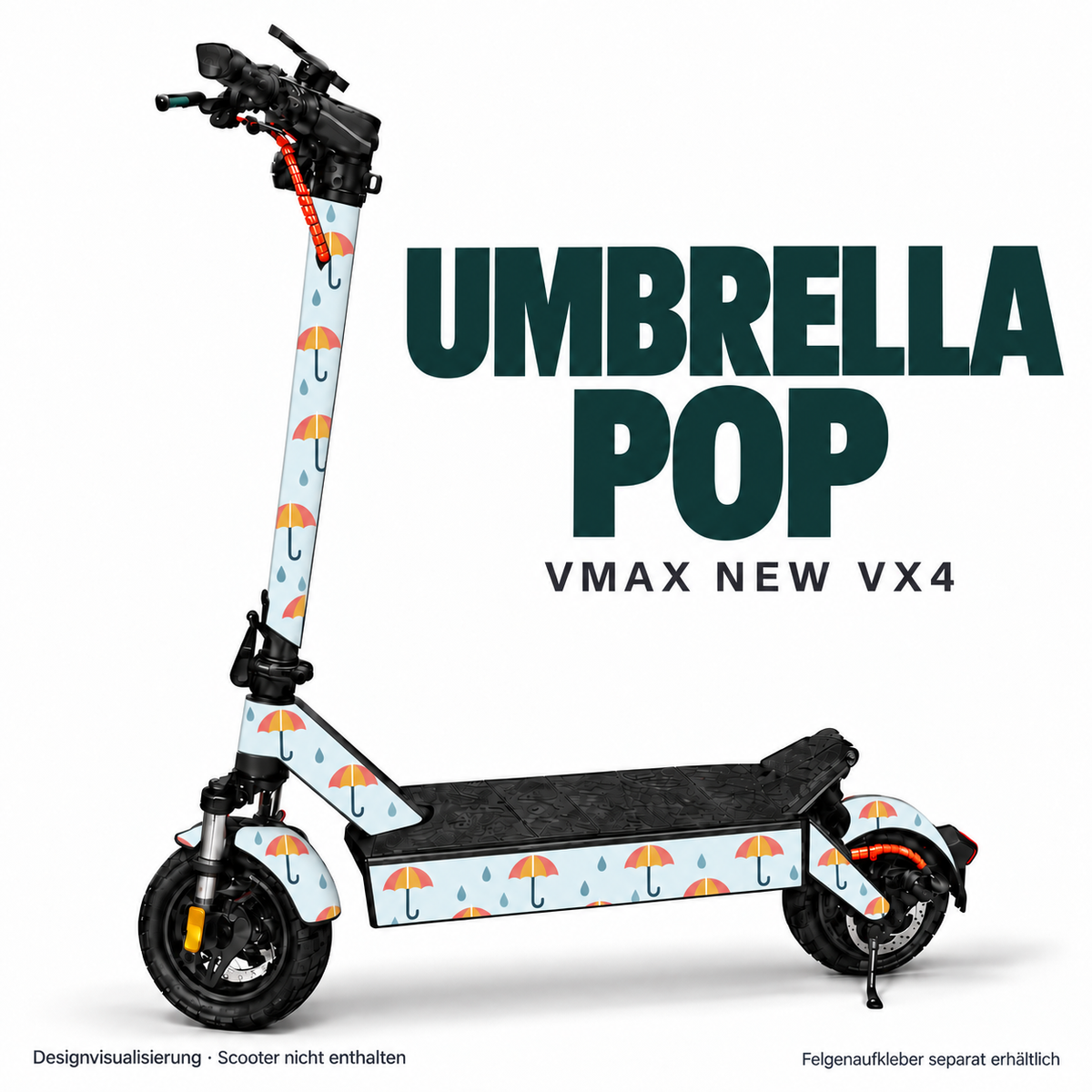 UMBRELLA POP Skin für VMAX NEW VX4. Felgenaufkleber separat erhältlich.