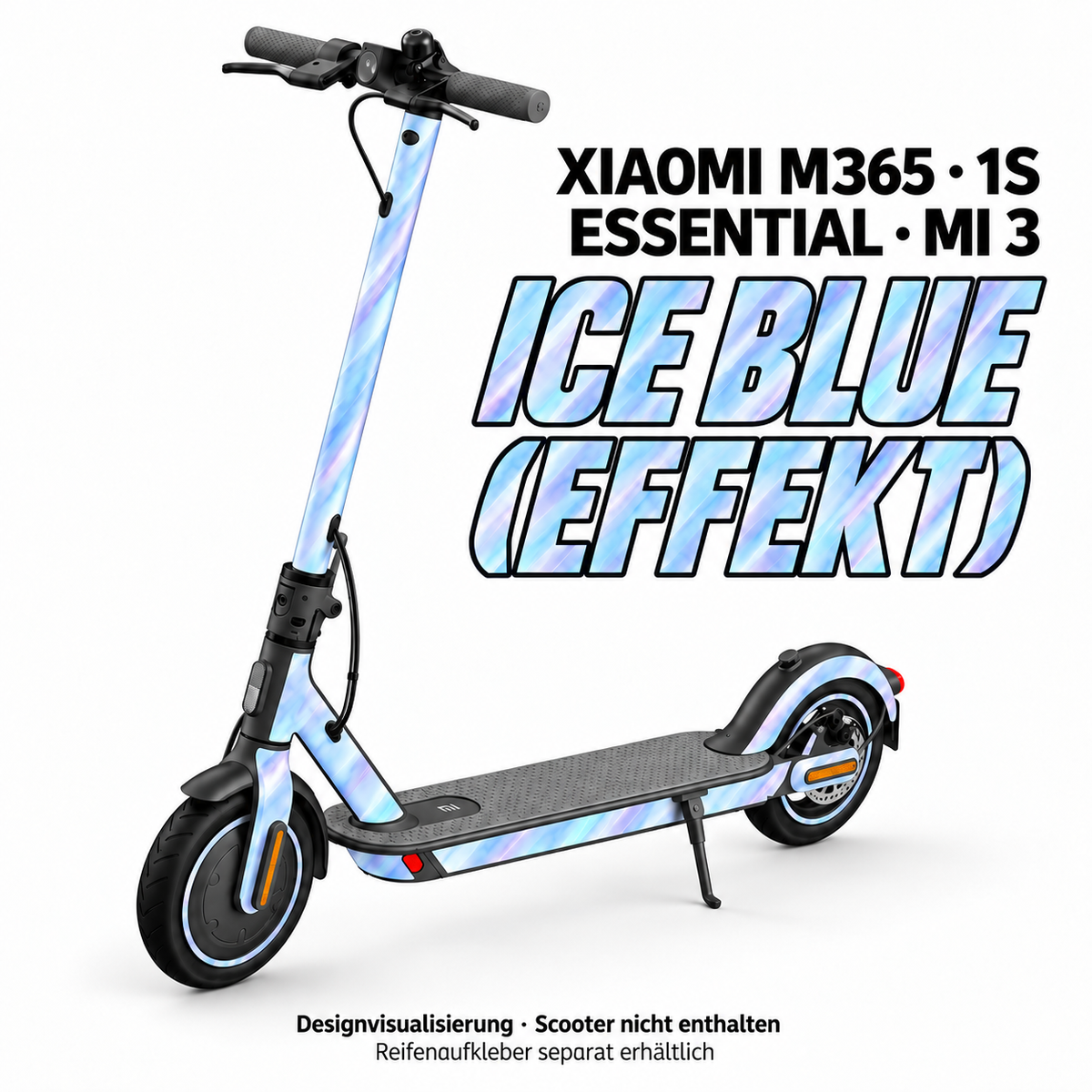 XIAOMI M365 / 1S / ESSENTIAL / MI 3 SKIN | ICE BLUE (EFFEKT) – Designvisualisierung; Scooter nicht enthalten. Reifenaufkleber separat erhältlich.